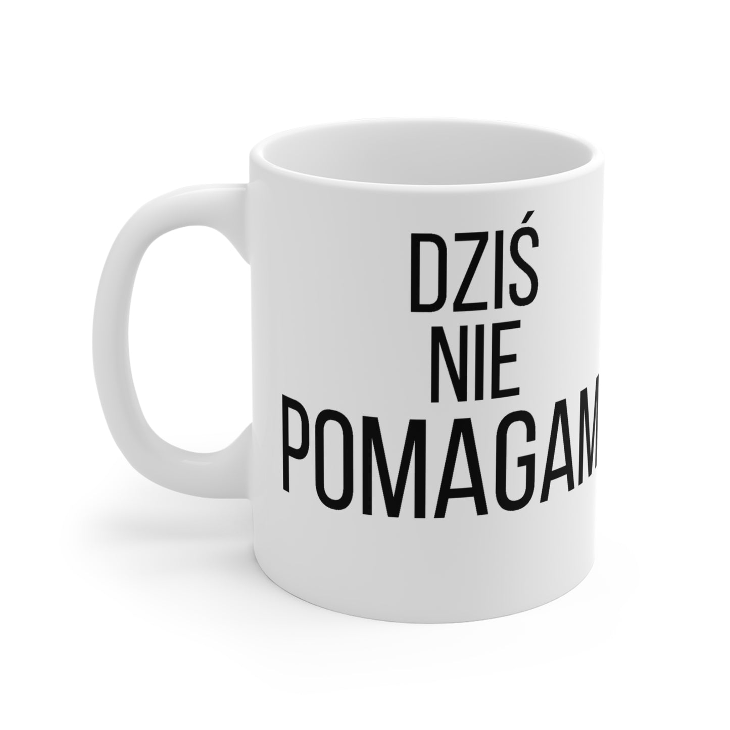 Dziś Nie Pomagam (bo nie) – Śmieszny Kubek z Nadrukiem